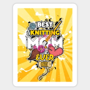best knitting mom ever Sticker